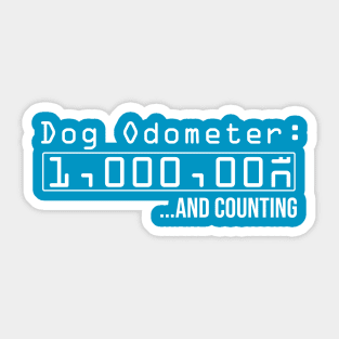 Dog Odometer 1,000,000 and counting - Dark Shirt Version Sticker